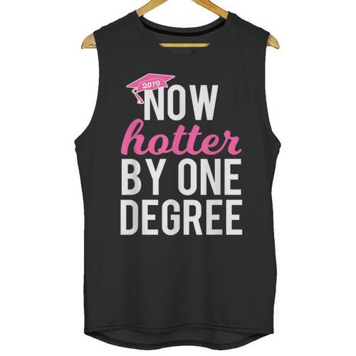 Now Hotter By One Degree Graduation T-Shirt Unisex Tank Top - Best Gift Smart
