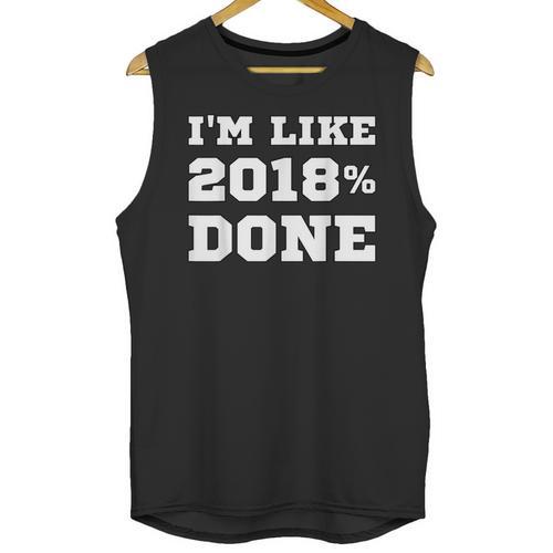 I'm Like 2018 Done Class Of 2018 Graduation T-Shirt Unisex Tank Top - Best Gift Smart