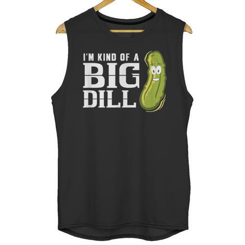 I'm Kind Of a Big Dill Graduation Shirt Unisex Tank Top - Best Gift Smart