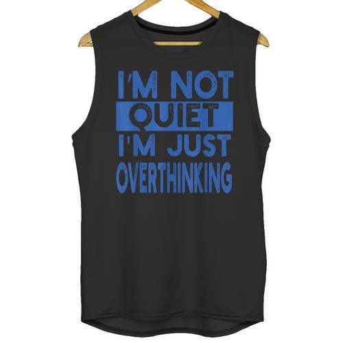 I'm Not Quite I'm Overthinking Introvert Quote Unisex Tank Top - Raresse