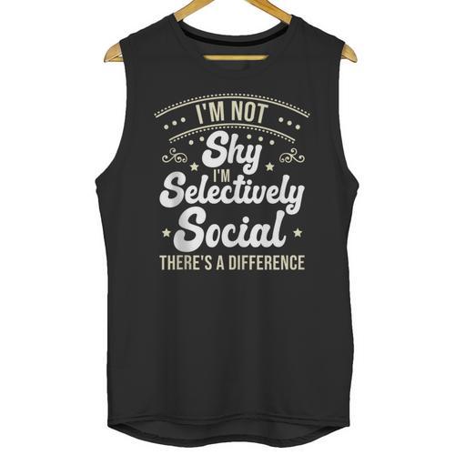 I'm Not Shy Selectively Social Introverted Anti Social Unisex Tank Top - Raresse