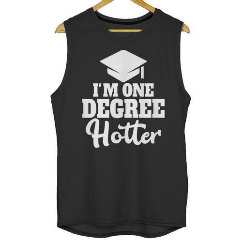 I'm One Degree Hotter Graduation Gag Seniors T-Shirt Unisex Tank Top - Best Gift Smart