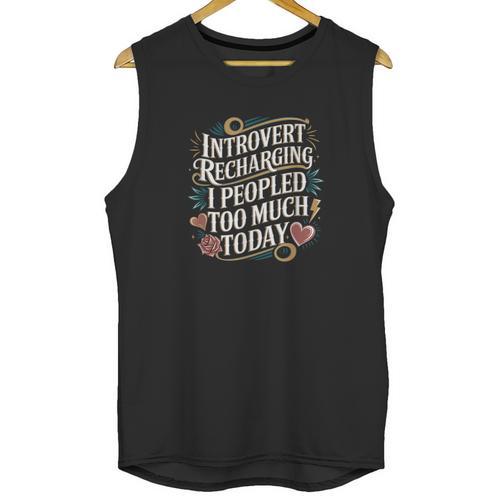 Introvert Recharging I Peopled Too Much Today Unisex Tank Top - Raresse