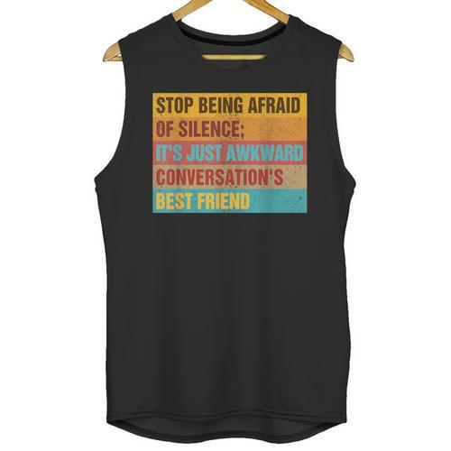 Introvert Stop Being Afraid Of Silence Just Awkward Unisex Tank Top - Raresse