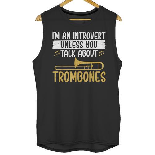 Im An Introvert Unless You Talk About Trombone Unisex Tank Top - Raresse
