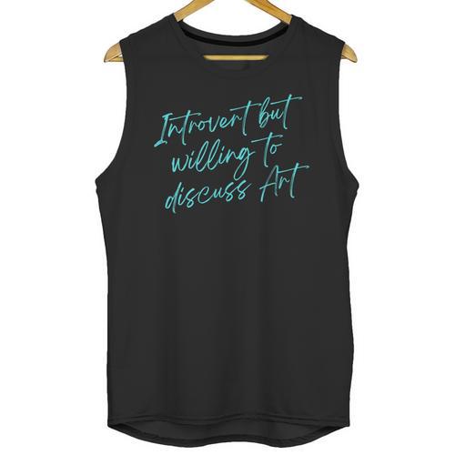 Introvert But Willing To Discuss Art Unisex Tank Top - Raresse