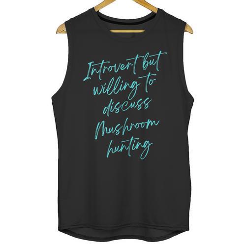 Introvert But Willing To Discuss Mushroom Hunting Unisex Tank Top - Raresse