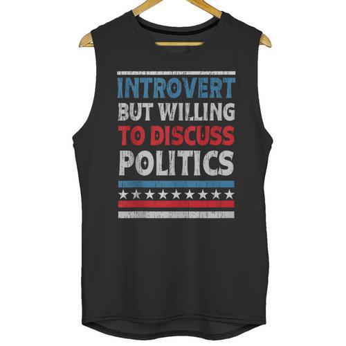 Introvert But Willing To Discuss Politics USA Elections 2024 Unisex Tank Top - Raresse