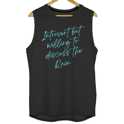Introvert But Willing To Discuss The Rain Unisex Tank Top - Raresse