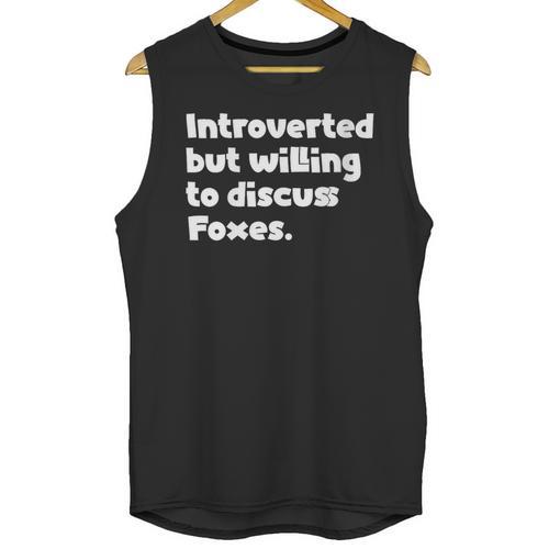 Introverted But Willing To Discuss Foxes Introvert Unisex Tank Top - Raresse