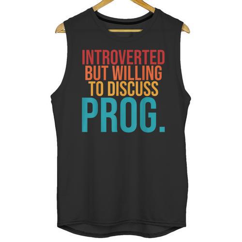 Introverted But Willing To Discuss Prog Rock Music Lover Unisex Tank Top - Raresse