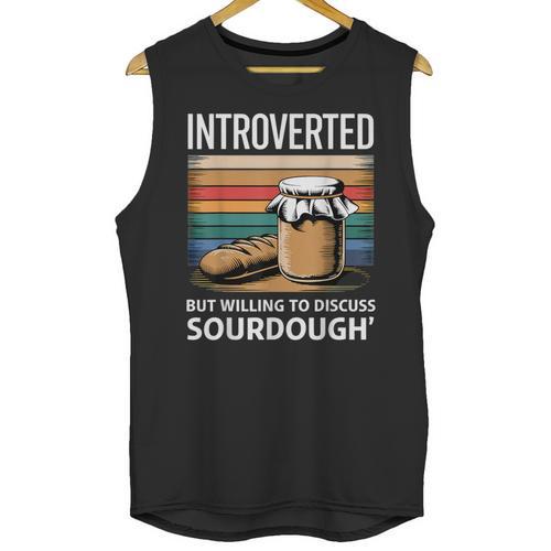 Introverted But Willing To Discuss Sourdough Vintage Baking Unisex Tank Top - Raresse