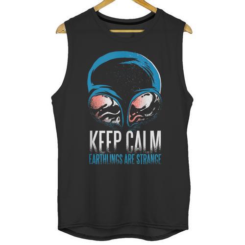 Keep Calm Earthlings Are Strange Alien Introvert Unisex Tank Top - Raresse