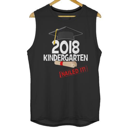 Kindergarten 2018 NAILED IT Graduation Graduate Unisex Tank Top - Best Gift Smart