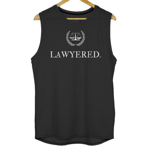 Lawyer Shirt LAWYERED Law Student Graduation Unisex Tank Top - Best Gift Smart