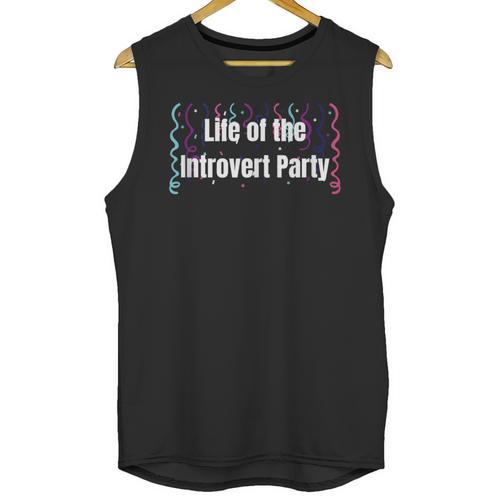 Life Of The Introvert Party Extroverted Introvert Unisex Tank Top - Raresse