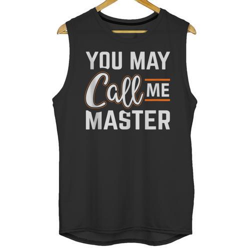 Masters Degree You May Call Me Master Graduation Unisex Tank Top - Best Gift Smart