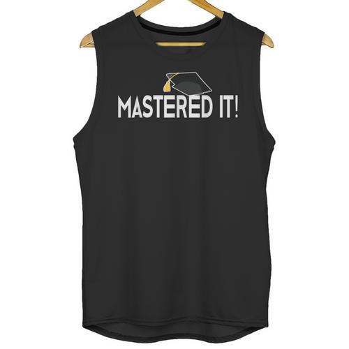 Masters Graduation Mastered It Tee For Him Her Unisex Tank Top - Best Gift Smart