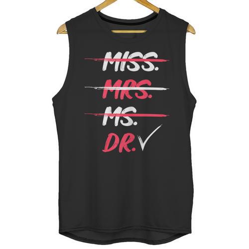 Miss Mrs Ms Dr Doctorate Graduation Unisex Tank Top - Best Gift Smart