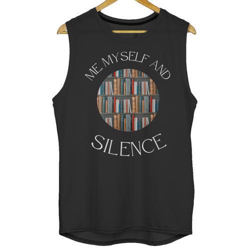 Me Myself And Silence Sarcastic Reading Books Introvert Top Unisex Tank Top - Raresse