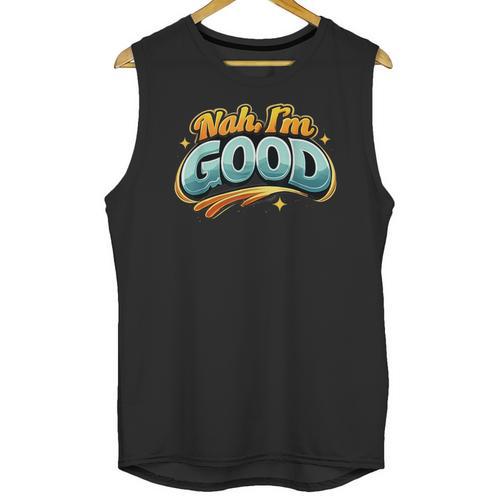 Nah Im Good Sarcastic Quote Introvert Humor Unisex Tank Top - Raresse