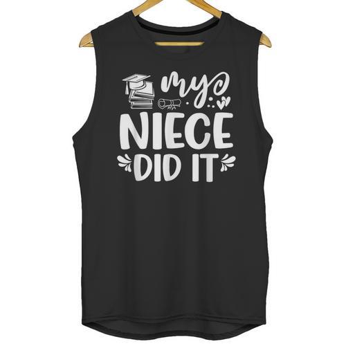 My Niece Did It Graduation Graduated Unisex Tank Top - Best Gift Smart