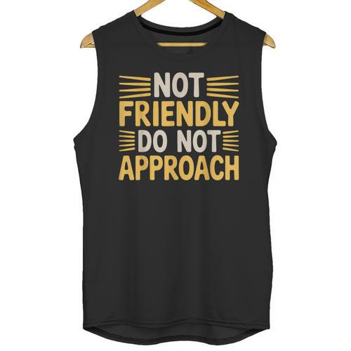 Not Friendly Do Not Approach Introvert Antisocial Unisex Tank Top - Raresse