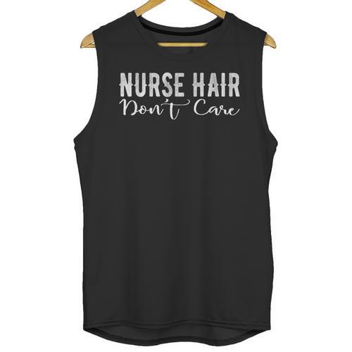 Nurse Hair Don't Care Cute Nursery Graduation Unisex Tank Top - Best Gift Smart