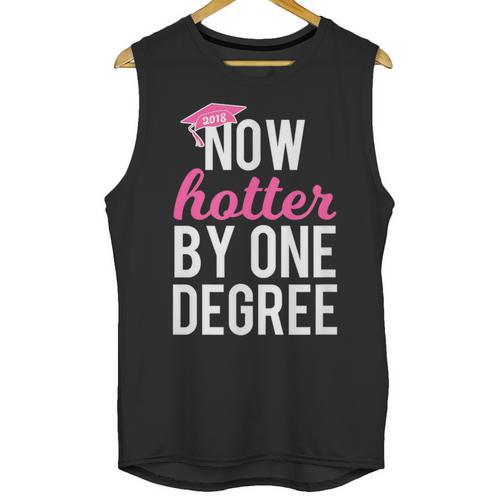 One Degree Hotter Class Of 2018 Graduation T-Shirt Unisex Tank Top - Best Gift Smart