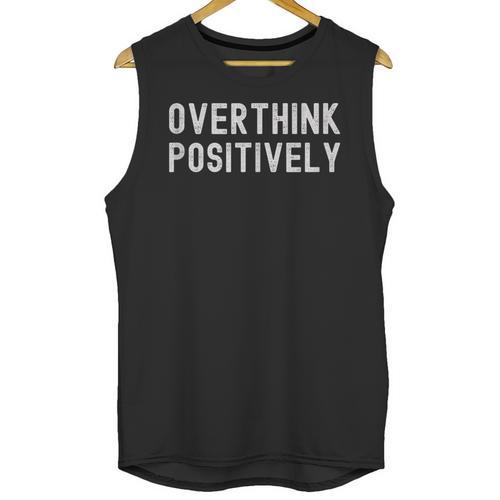 Overthink Positively Sarcastic Anxious Introvert Humor Unisex Tank Top - Raresse