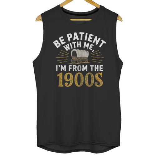 Be Patient I'm From The 1900s Unisex Tank Top - Figerry