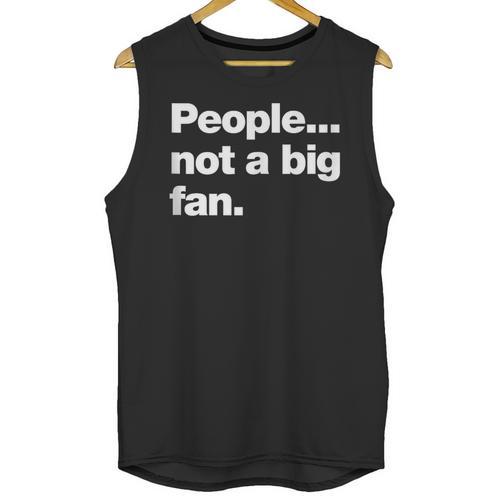 People Not a Big Fan A Deadpan Design For Introverts Unisex Tank Top - Raresse
