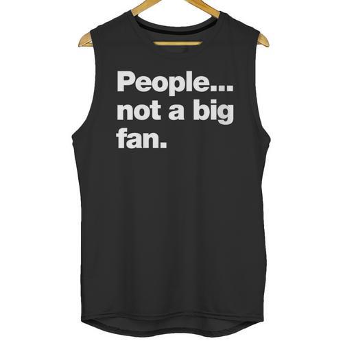 People Not a Big Fan A Deadpan Design For Introverts Unisex Tank Top - Raresse