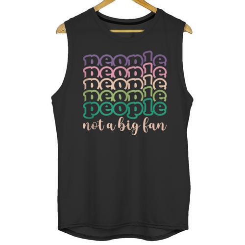 People Not a Big Fan Sarcastic Introvert Humor Unisex Tank Top - Raresse