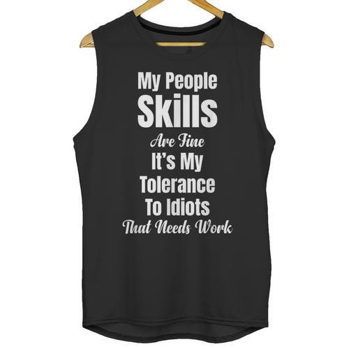 My People Skills Are Fine It's My Tolerance Introvert Humor Unisex Tank Top - Raresse