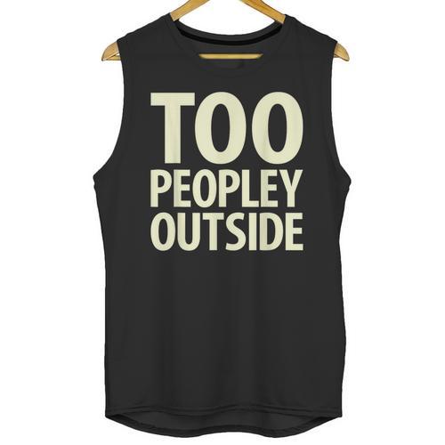 Too Peopley Outside I Introvert Unisex Tank Top - Raresse
