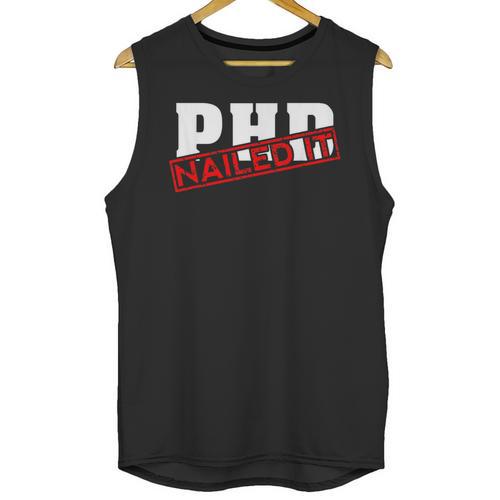 PHD Nailed It Graduation Doctorate Graduate Unisex Tank Top - Best Gift Smart