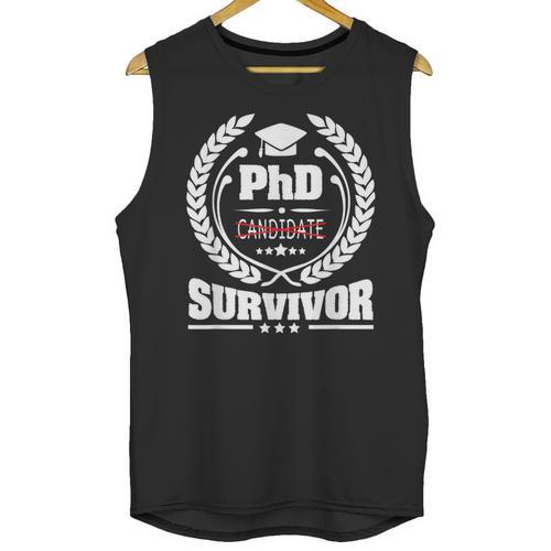 PhD Survivor Doctorate Graduate Shirt Graduation Unisex Tank Top - Best Gift Smart
