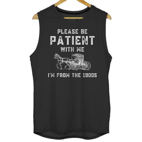 Please Be Patient With Me I'm From The 1900s Dad Vintage Unisex Tank Top - Figerry