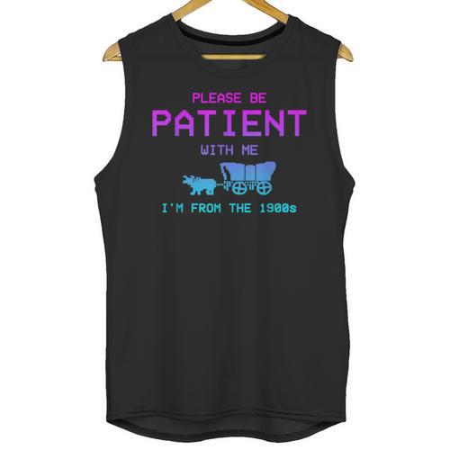 Please Be Patient With Me I'm From The 1900s Father Day Unisex Tank Top - Figerry