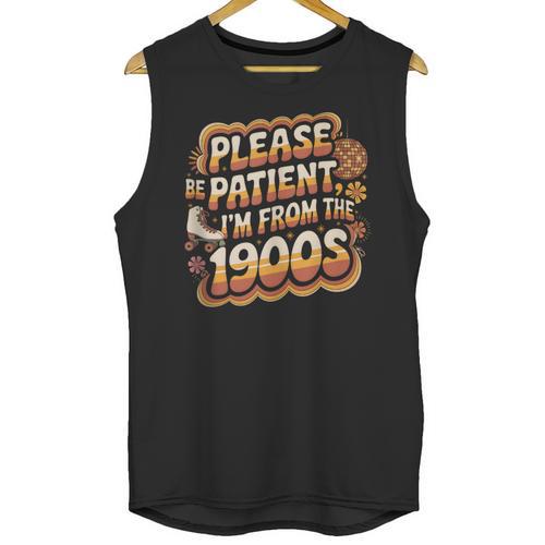 Please Be Patient I'm From The 1900s Groovy Women Unisex Tank Top - Figerry