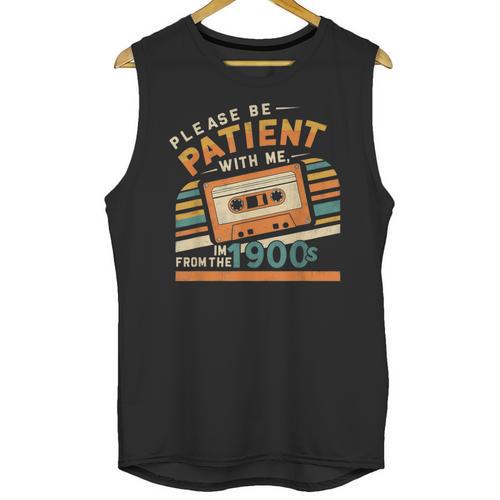 Please Be Patient With Me I'm From The 1900s Meme Tee Unisex Tank Top - Figerry