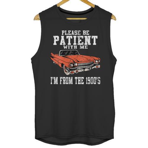 Please Be Patient With Me I'm From The 1900s Old School Unisex Tank Top - Figerry