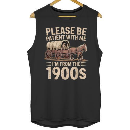 Please Be Patient With Me I'm From The 1900s Retro Humor Unisex Tank Top - Figerry