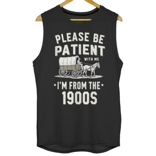 Please Be Patient I'm From The 1900s Retro Unisex Tank Top - Figerry