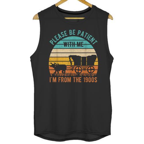 PLEASE BE PATIENT I'M FROM THE 1900s Vintage 1900s 90s Unisex Tank Top - Figerry