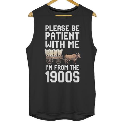 Please Be Patient With Me I'm From The 1900s Vintage Retro Unisex Tank Top - Figerry