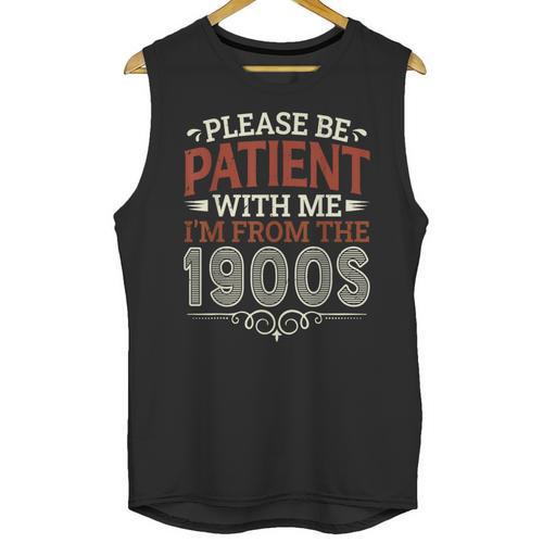 Please Be Patient With Me I'm From The 1900s Vintage Style Unisex Tank Top - Figerry