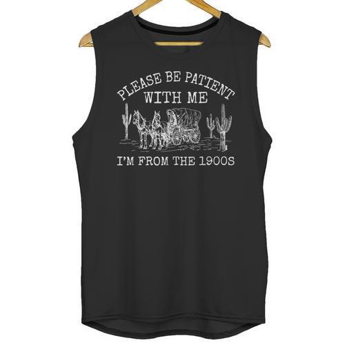 Please Be Patient With Me I'm From The 1900s Vintage T-Shirt Unisex Tank Top - Figerry