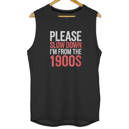 Please Slow Down I'm From The 1900s Retro Nostalgia Unisex Tank Top - Figerry